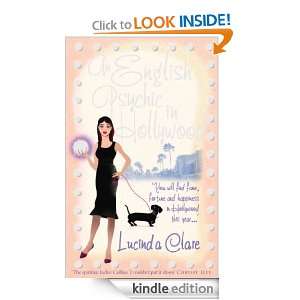An English Psychic in Hollywood Lucinda Clare  Kindle 
