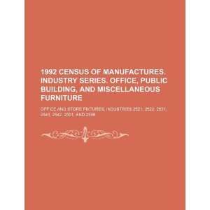 1992 census of manufactures. Industry series. Office, public building 
