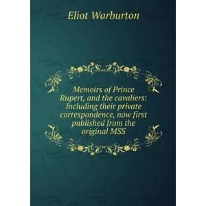   first published from the original manuscripts Eliot Warburton Books