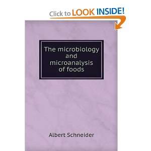  The microbiology and microanalysis of foods Albert 