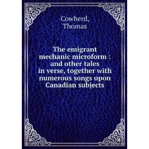  The emigrant mechanic microform  and other tales in verse 