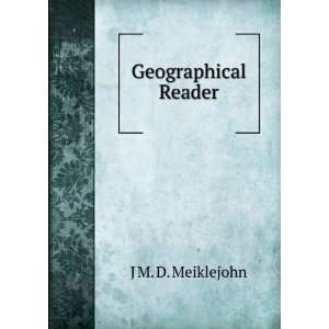  Geographical Reader J M. D. Meiklejohn Books