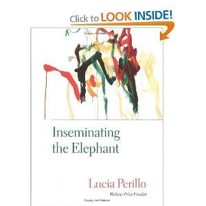  Inseminating the Elephant (Lannan Literary Selections 