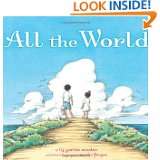 All the World by Liz Garton Scanlon and Marla Frazee (Sep 8, 2009)