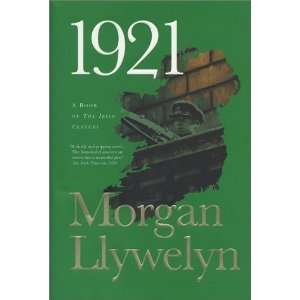   Great Novel of the Irish Civil War [Hardcover] Morgan Llywelyn Books