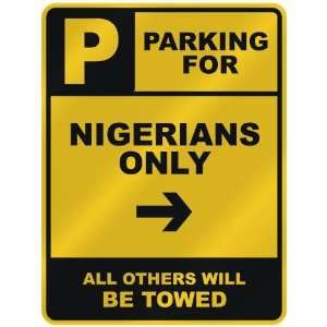   FOR  NIGERIAN ONLY  PARKING SIGN COUNTRY NIGERIA