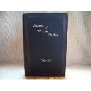  Journal of William Maclay William Maclay, Edgar S. Maclay Books