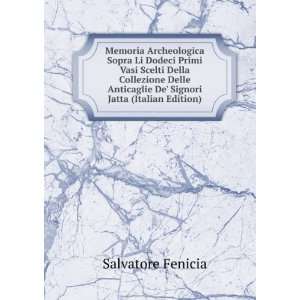   De Signori Jatta (Italian Edition) Salvatore Fenicia Books
