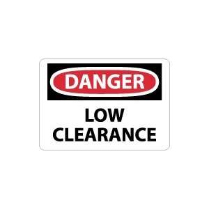  OSHA DANGER Low Clearance Safety Sign