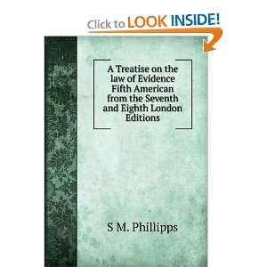 the law of Evidence Fifth American from the Seventh and Eighth London 