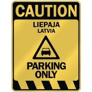   CAUTION LIEPAJA PARKING ONLY  PARKING SIGN LATVIA