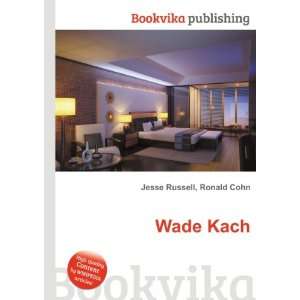  Wade Kach Ronald Cohn Jesse Russell Books