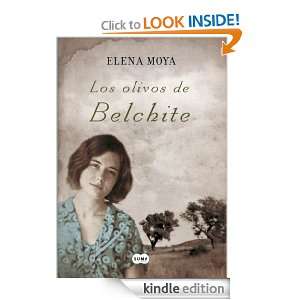 Los olivos de Belchite (Spanish Edition) Moya Elena, Omar El Kashef 