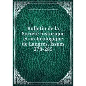  Bulletin de la SociÃ©tÃ© historique et archeologique de Langres 