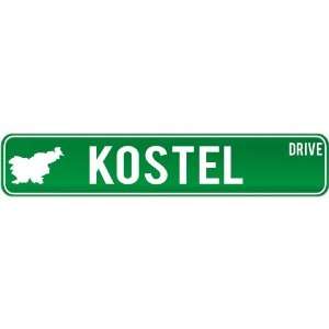  New  Kostel Drive   Sign / Signs  Slovenia Street Sign 