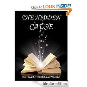 The Hidden Cause (Nevilles Bible Lectures) Neville Goddard  