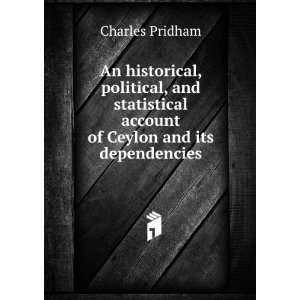  , political, and statistical account of Ceylon and its dependencies