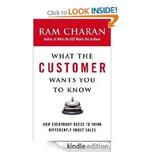 What the Customer Wants You to Know How Everybody Needs to Think 