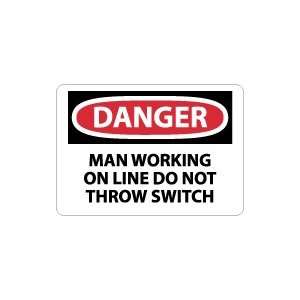   Man Working On Line Do Not Throw Switch Safety Sign
