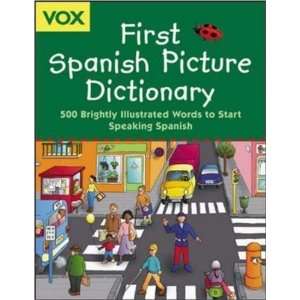  Vox First Spanish Picture Dictionary [Hardcover] Vox 