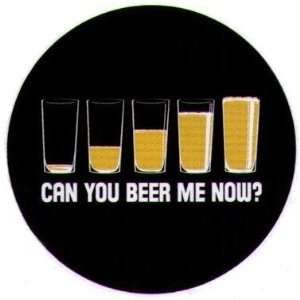  Can You Beer Me Now Button SB3959 Toys & Games