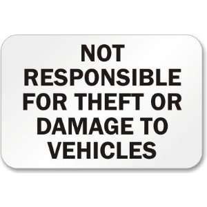  Not Responsible For Theft Or Damage To Vehicles Diamond 