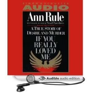    If You Really Loved Me (Audible Audio Edition) Ann Rule Books