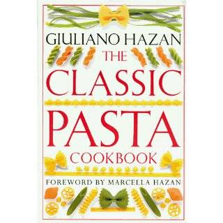   Pasta Cookbook (Classic Cookbooks) by Giuliano Hazan (Sep 15, 1993