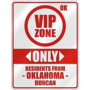 VIP ZONE  ONLY RESIDENTS FROM DUNCAN  PARKING SIGN USA CITY OKLAHOMA