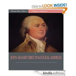 Inaugural Addresses President John Adams Inaugural Address 