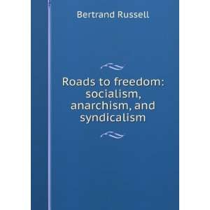    socialism, anarchism, and syndicalism Bertrand Russell Books