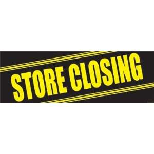  Store Closing   Streamer   28.5x9.5