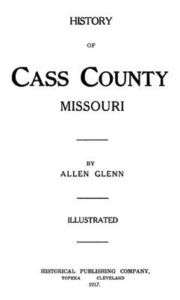 1917 Genealogy Biography of Cass County Missouri MO  