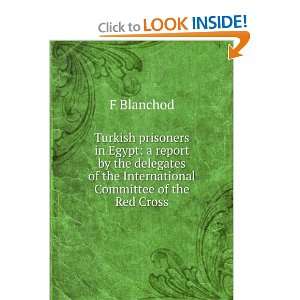   of the International Committee of the Red Cross F Blanchod Books