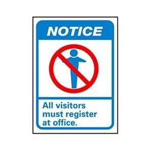 Graphic Signs   Notice All Visitors Must Register   Vinyl 7W X 10H 