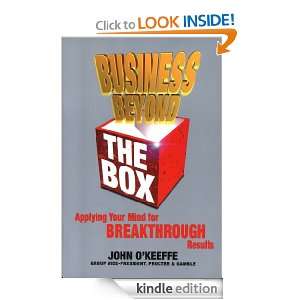 Business Beyond the Box Applying Your Mind for Breakthrough Results 