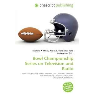  Bowl Championship Series on Television and Radio 