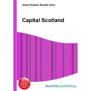  Capital Scotland Ronald Cohn Jesse Russell Books