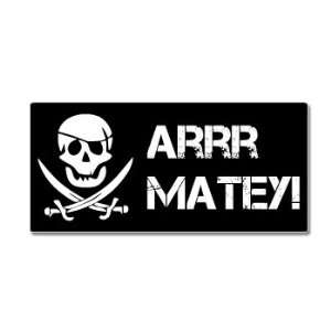  Pirate Arrr Matey   Window Bumper Sticker Automotive