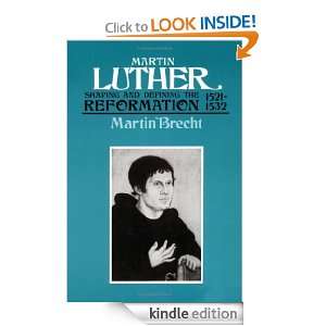 Martin Luther 1521 1532 Shaping and Defining the Reformation Martin 
