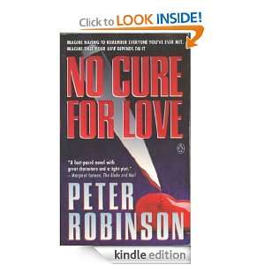 No Cure for Love Peter Robinson  Kindle Store
