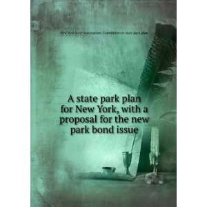   proposal for the new park bond issue. New York state association