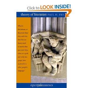  Theory of Literature (The Open Yale Courses Series 