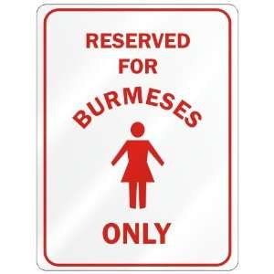   RESERVED ONLY FOR BURMESE GIRLS  BURMA 