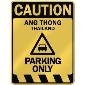   ANG THONG PARKING ONLY  PARKING SIGN THAILAND