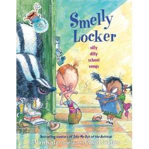   Smelly Locker Silly Dilly School Songs [Hardcover] Alan Katz Books