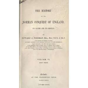  The History Of The Norman Conquest Of England, Its Causes 