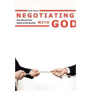  Negotiating with God (9780890985434) Kevin Rachel Books
