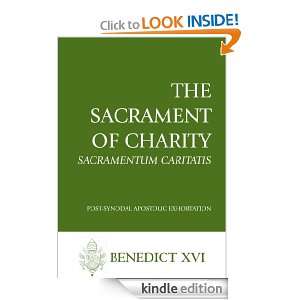 The Sacrament of Charity (Sacramentum Caritatis) Pope Benedict XVI 