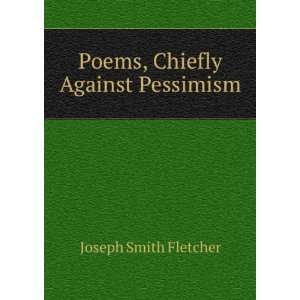  Poems. chiefly against pessimism. (9781275159945 